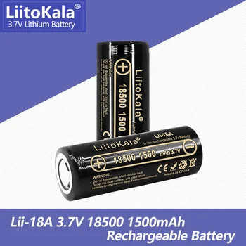 1-10VNT LiitoKala Lii-18A 18500 1500 mah, 3,7 V Įkrovimo Baterija (akumuliatorius Recarregavel Ličio jonų Baterija LED Žibintuvėlis