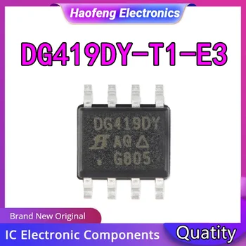 DG419DY-T1-E3 DG419 DG419DY DG419DYZ SOP8 IC Chip 100% Naujas Originalus sandėlyje